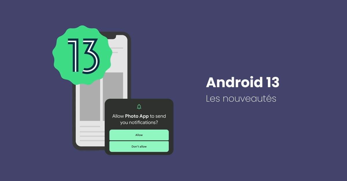 Android 13 : Push notification et nouveautés pour la personnalisation